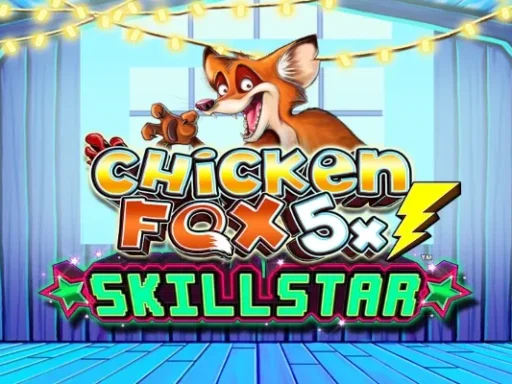 Chicken Fox 5x Skillstar – Guida Chicken Road
